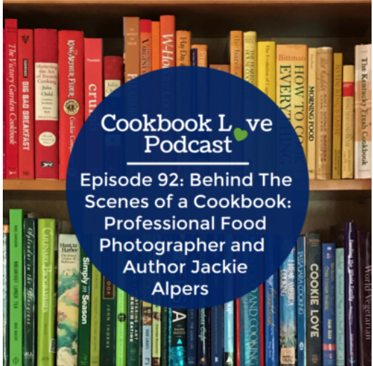 Jackie Alpers Interviewed on the Cookbook Love Podcast With Maggie Green
